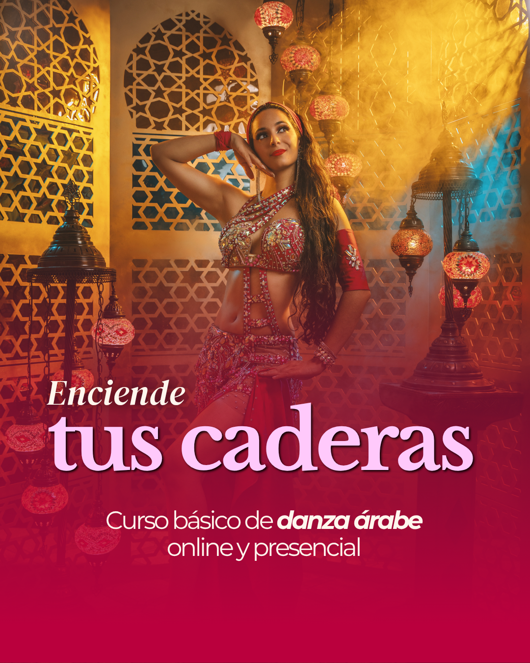 Curso de danza árabe "Enciende tus caderas" ✨